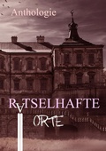 Cover: R&auml;tselhafte Orte - Shadodex - Verlag der Schatten