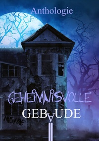Abbildung von: Geheimnisvolle Gebäude - Shadodex - Verlag der Schatten