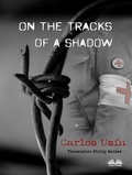 Cover: On The Tracks Of A Shadow - Tektime
