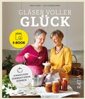 Cover: Gl&auml;ser voller Gl&uuml;ck - Edition Raetia