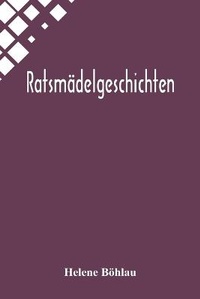 Abbildung von: Ratsmaedelgeschichten - Alpha Editions