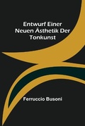 Cover: Entwurf einer neuen AEsthetik der Tonkunst - Alpha Editions