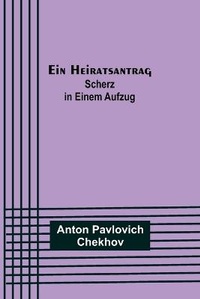 Abbildung von: Ein Heiratsantrag - Alpha Editions