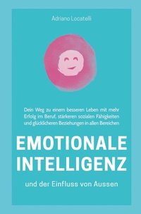 Abbildung von: Emotionale Intelligenz und der Einfluss von außen - Bookmundo Direct