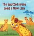Cover: The Spotted Hyena Finds a New Clan - Itay Gross