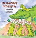 Cover: The Crocodile's Hatching Day - Itay Gross