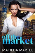 Cover: Off the Market - Matilda Martel