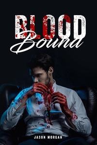 Enlarge image Cover: Blood Bound - Jason Morgan
