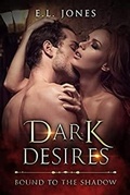 Cover: Dark Desires (Bound to the Shadows, #3) - Bound to the Shadows