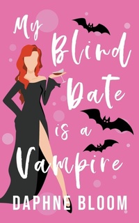 Enlarge image Cover: My Blind Date is a Vampire - Red Empress Publishing