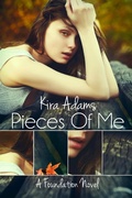 Cover: Pieces of Me (The Foundation Series, #1) - The Foundation Series