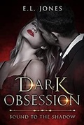 Cover: Dark Obsession (Bound to the Shadows, #2) - Bound to the Shadows