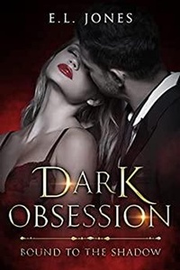 Enlarge image Cover: Dark Obsession (Bound to the Shadows, #2) - Bound to the Shadows