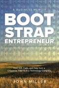 Cover: Bootstrap Entrepreneur - John Miller