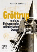 Cover: Gr&ouml;ttrup und das Universum der erfinderischen Zwerge - STROUX edition