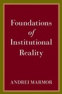 Cover: Foundations of Institutional Reality - Oxford University Press Inc