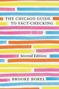 Enlarge image Cover: The Chicago Guide to Fact-Checking, Second Edition - University of Chicago Press