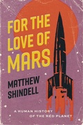Cover: For the Love of Mars - University of Chicago Press