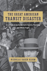 Enlarge image Cover: The Great American Transit Disaster - University of Chicago Press
