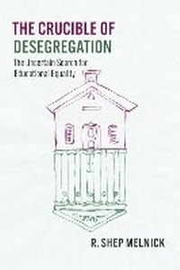 Enlarge image Cover: The Crucible of Desegregation - University of Chicago Press