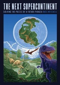 Cover: The Next Supercontinent - University of Chicago Press