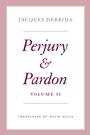Cover: Perjury and Pardon, Volume II - University of Chicago Press