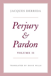 Enlarge image Cover: Perjury and Pardon, Volume II - University of Chicago Press