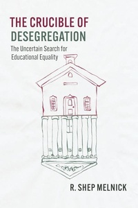 Enlarge image Cover: The Crucible of Desegregation - University of Chicago Press