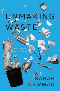 Enlarge image Cover: Unmaking Waste - University of Chicago Press