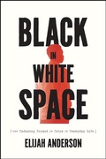 Cover: Black in White Space - University of Chicago Press