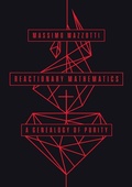 Cover: Reactionary Mathematics - University of Chicago Press
