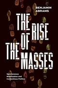 Cover: The Rise of the Masses - University of Chicago Press