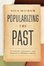Cover: Popularizing the Past - University of Chicago Press