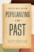 Cover: Popularizing the Past - University of Chicago Press