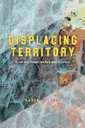 Cover: Displacing Territory - University of Chicago Press