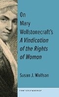 Cover: On Mary Wollstonecraft's A Vindication of the Rights of Woman - Columbia University Press