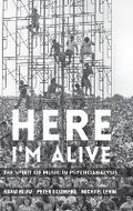 Cover: Here I'm Alive - Columbia University Press