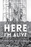 Cover: Here I'm Alive - Columbia University Press