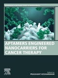 Bild: Aptamers Engineered Nanocarriers for Cancer Therapy - Woodhead Publishing