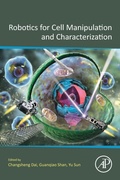 Cover: Robotics for Cell Manipulation and Characterization - Academic Press
