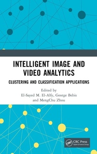 Enlarge image Cover: Intelligent Image and Video Analytics - CRC Press