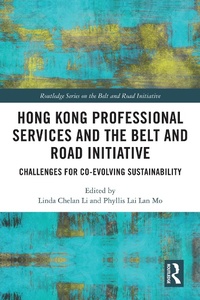 Abbildung von: Hong Kong Professional Services and the Belt and Road Initiative - Routledge