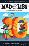 Cover: I'm 10, Say It Again Mad Libs - Bantam Books