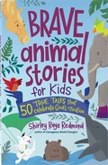 Cover: Brave Animal Stories for Kids - Harvest House Publishers,U.S.