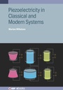 Cover: Piezoelectricity in Classical and Modern Systems - Institute of Physics Publishing