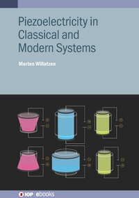 Abbildung von: Piezoelectricity in Classical and Modern Systems - Institute of Physics Publishing