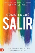 Cover: Como Logre Salir - Destiny Image Incorporated