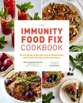 Cover: The Immunity Food Fix Cookbook - Fair Winds Press