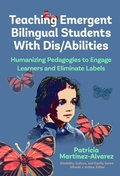 Cover: Teaching Emergent Bilingual Students with Dis/Abilities - Teachers' College Press