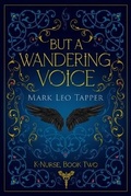 Cover: But A Wandering Voice - Sousa House Press